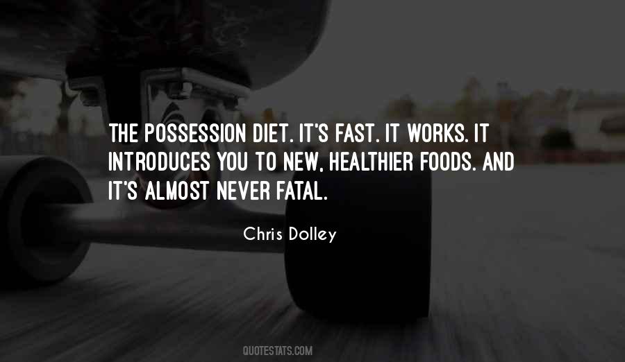 Quotes About Fast Foods #613495