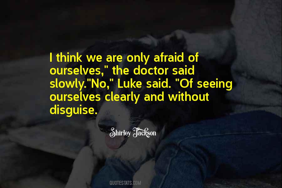 Quotes About Seeing Yourself Clearly #705801