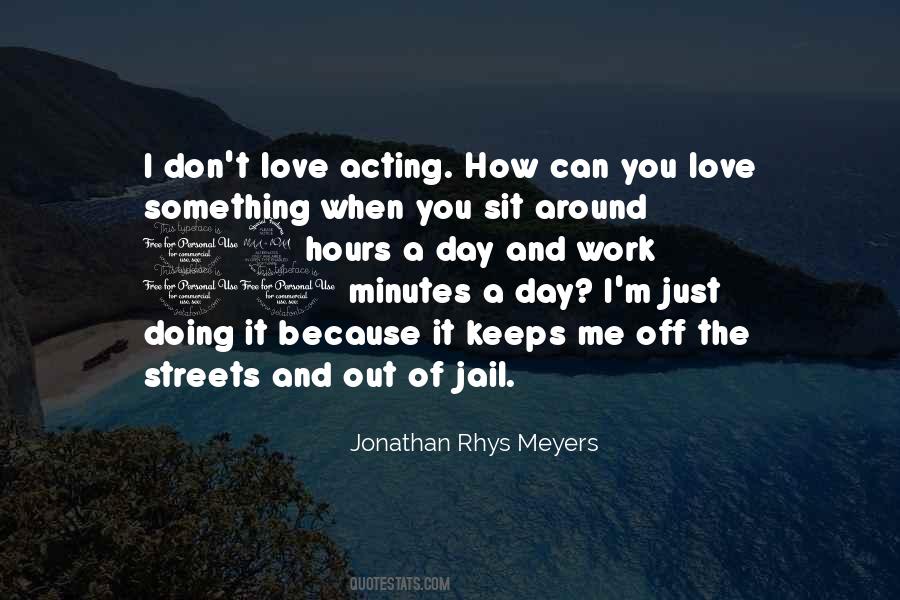 Quotes About Doing Something You Love #167218