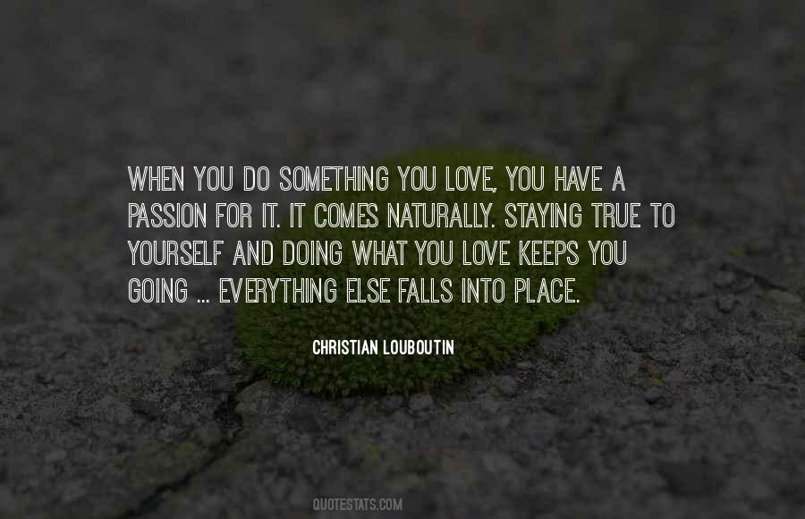 Quotes About Doing Something You Love #777382