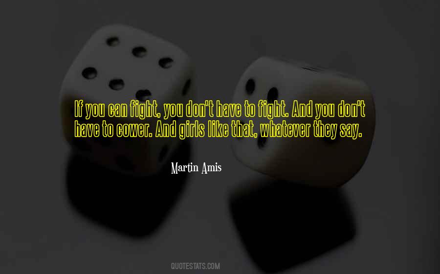 Whatever They Say Quotes #1799967