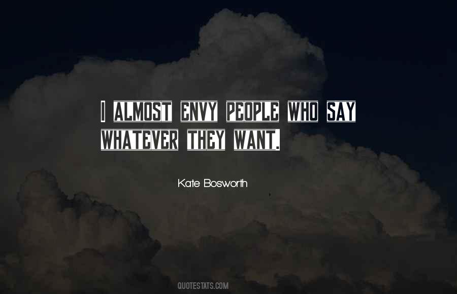 Whatever They Say Quotes #632804