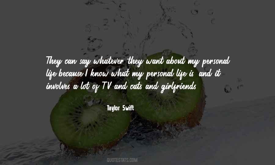 Whatever They Say Quotes #656858