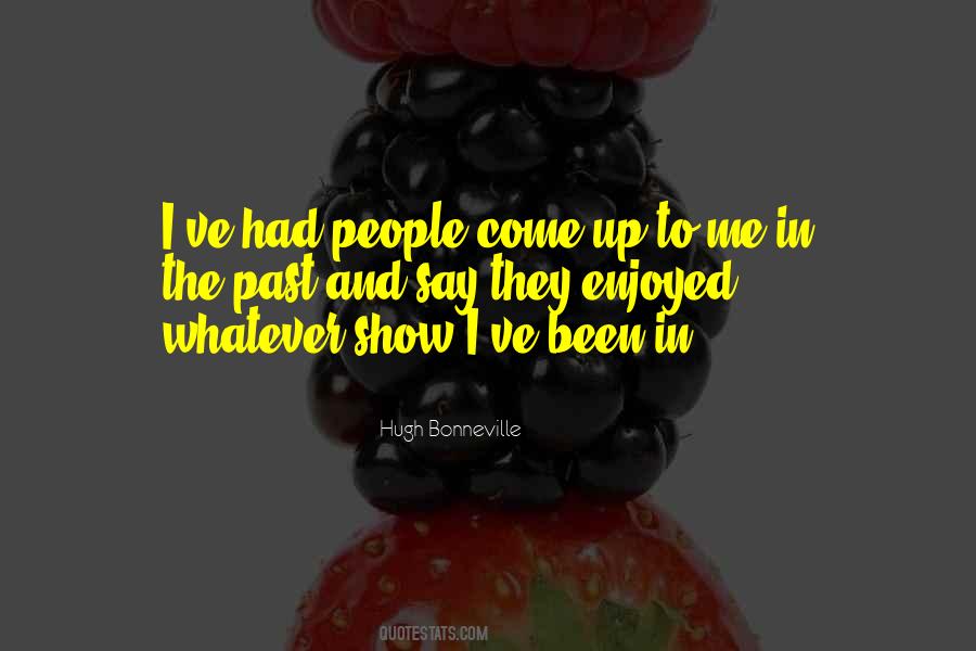 Whatever They Say Quotes #925225