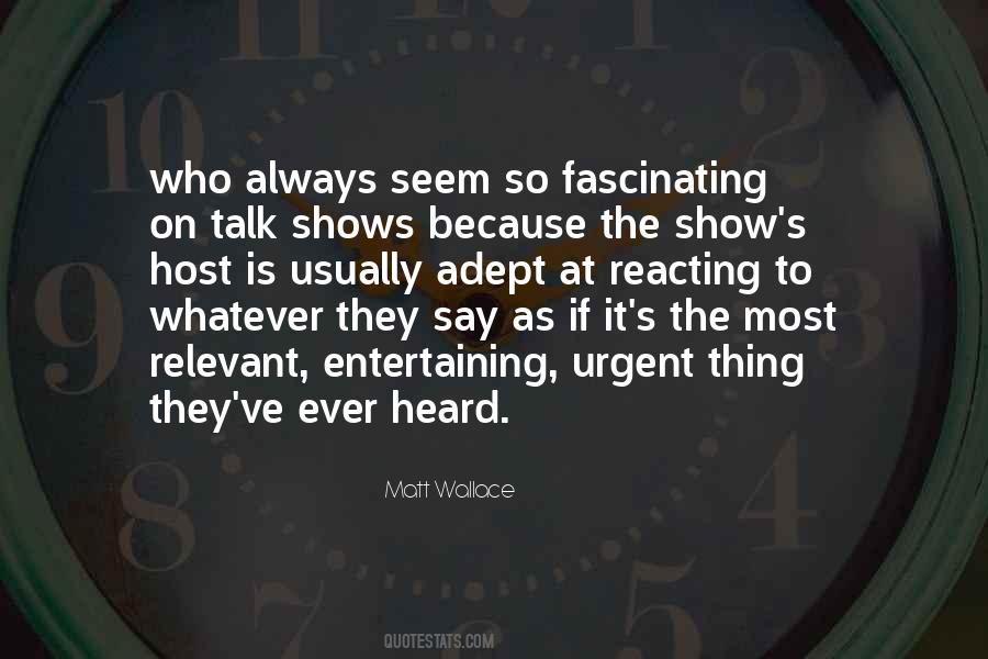 Whatever They Say Quotes #943466