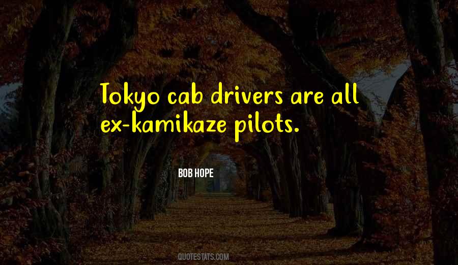 Quotes About Kamikaze #1255570