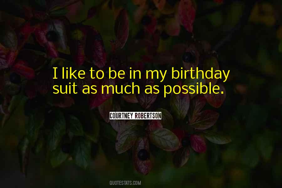 Quotes About Birthday Suits #1309729