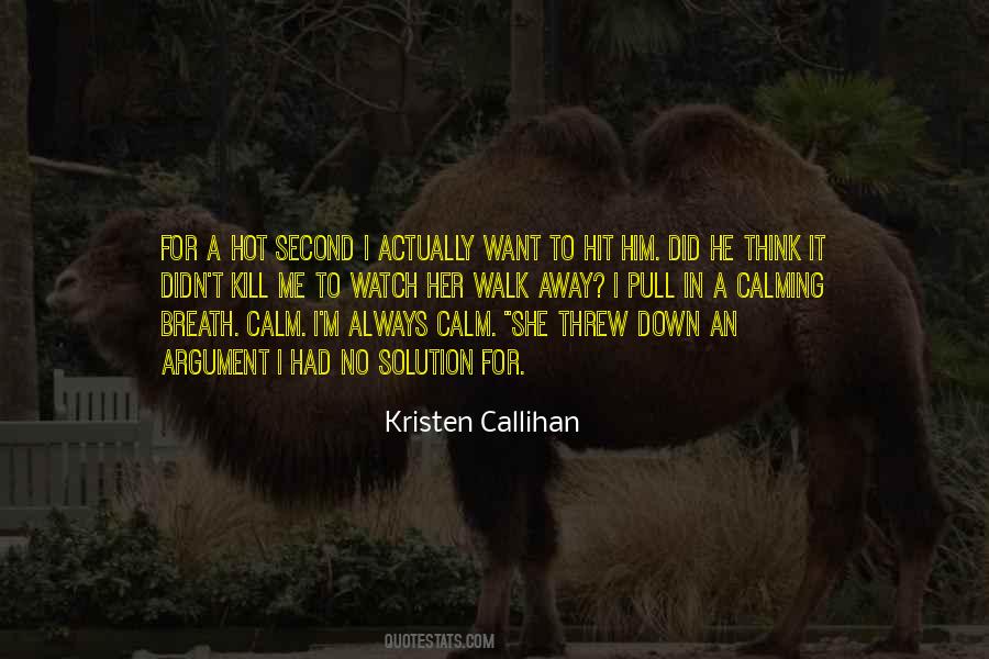 Quotes About Calming Down #1763611