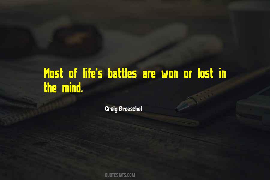 Quotes About Battles Of Life #1476100