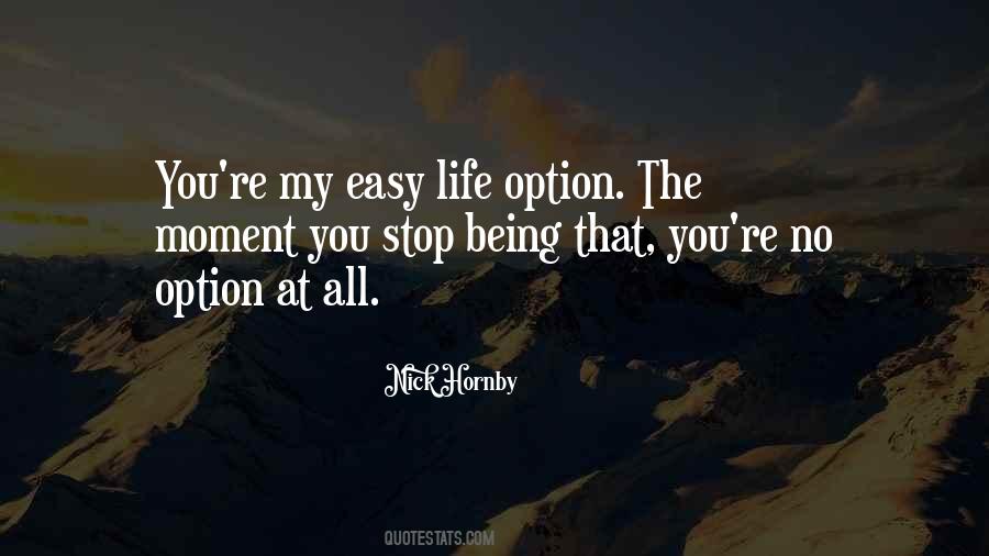 Quotes About Being An Option #1809633