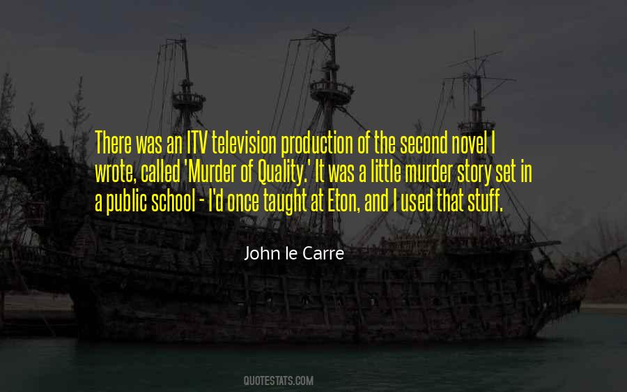 Quotes About Television Production #1001575