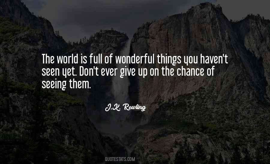 Quotes About Wonderful Things #1220639