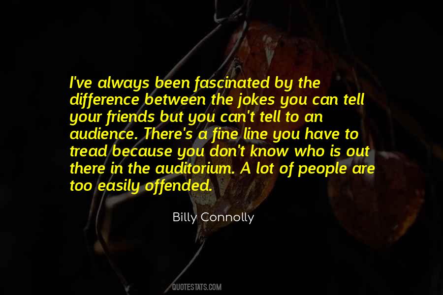 Quotes About Easily Offended #1200343