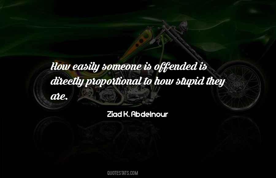 Quotes About Easily Offended #1279484