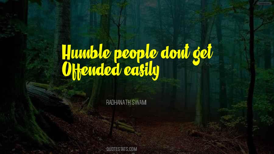 Quotes About Easily Offended #152615