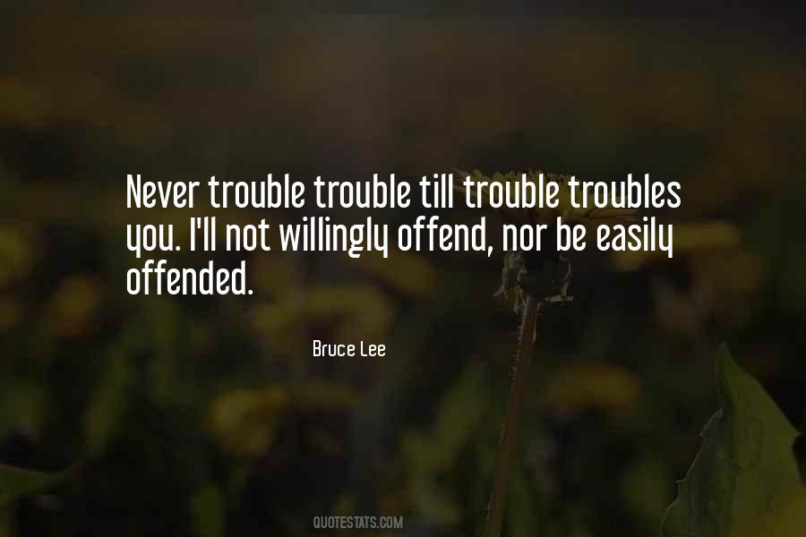 Quotes About Easily Offended #907768