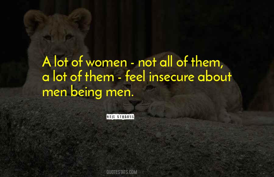 Men Being Men Quotes #1362117