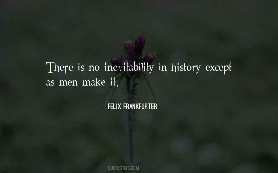 Quotes About Inevitability #196503