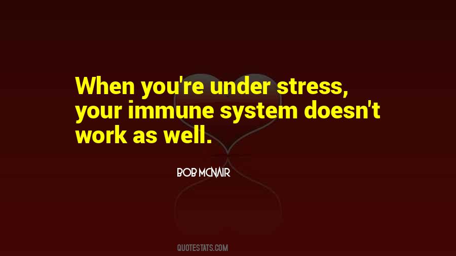 Quotes About Your Immune System #1490551
