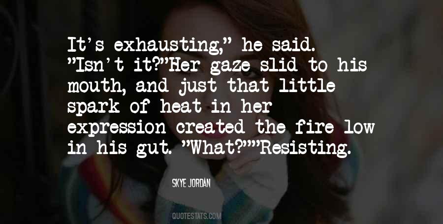 Quotes About Exhausting #1151531