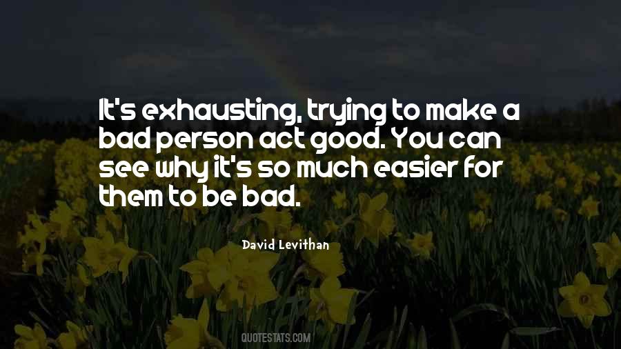 Quotes About Exhausting #1352841