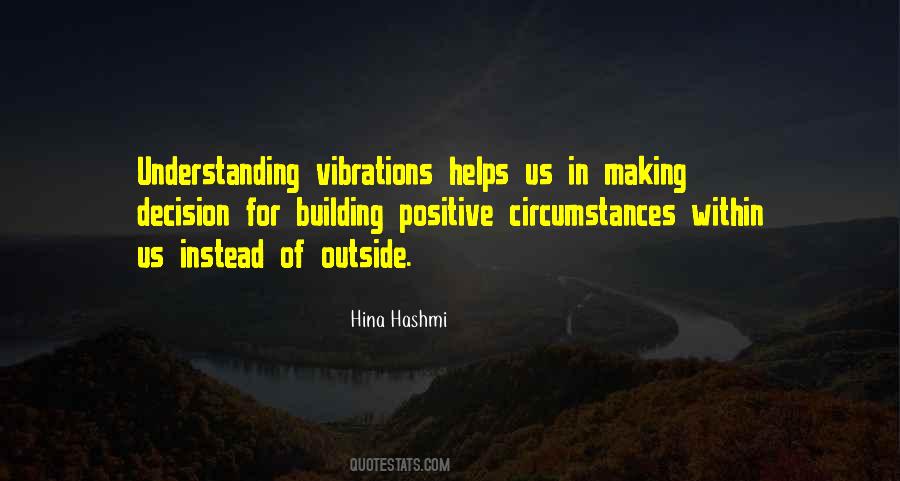 Quotes About Positive Vibrations #1212800