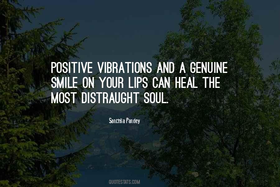 Quotes About Positive Vibrations #1366629