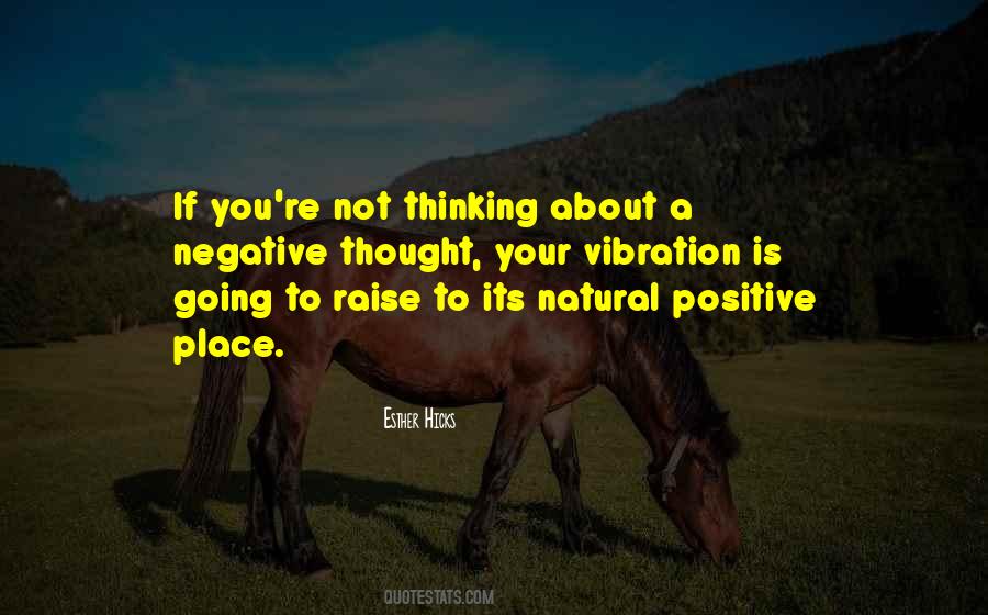 Quotes About Positive Vibrations #1726122