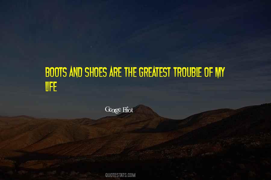 Quotes About Boots #1015105