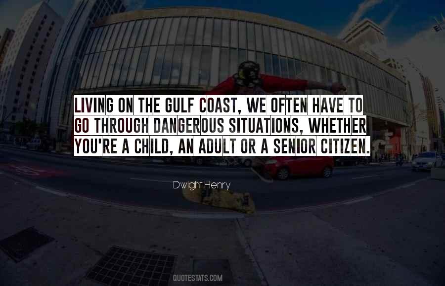 Quotes About The Gulf Coast #372458