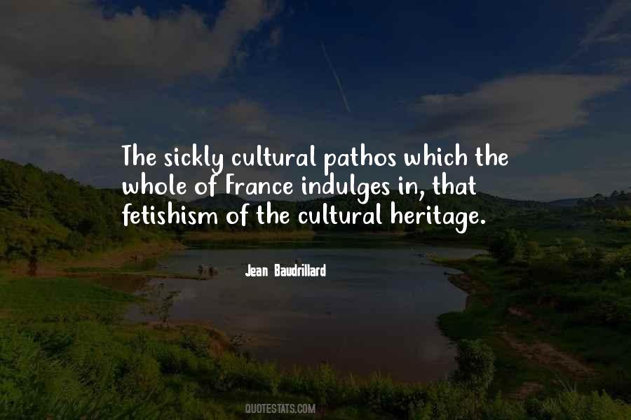 Quotes About Our Cultural Heritage #1019171