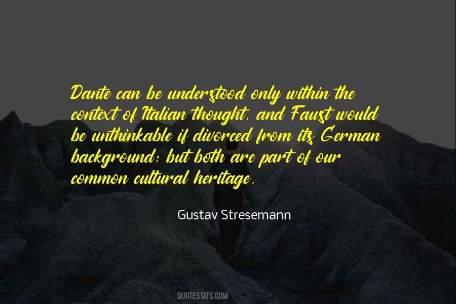 Quotes About Our Cultural Heritage #215956