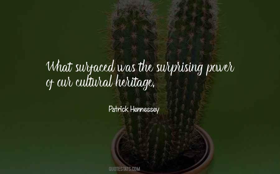 Quotes About Our Cultural Heritage #371529