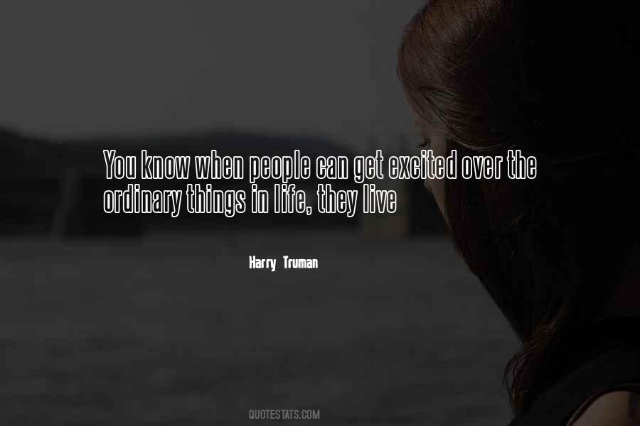 Quotes About Ordinary Things #1003189