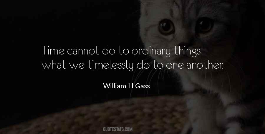 Quotes About Ordinary Things #1370677