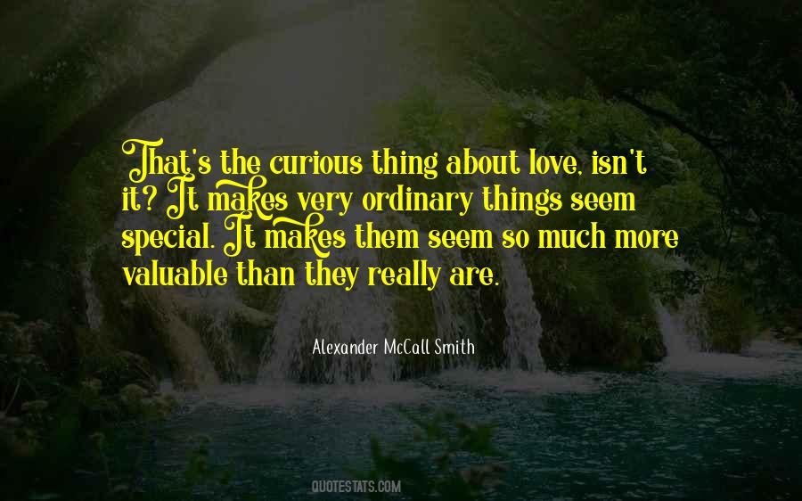 Quotes About Ordinary Things #1627302