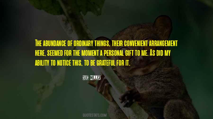 Quotes About Ordinary Things #1635640
