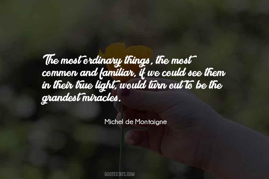 Quotes About Ordinary Things #258285