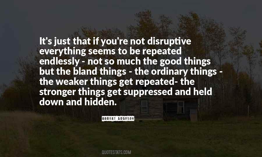 Quotes About Ordinary Things #768225
