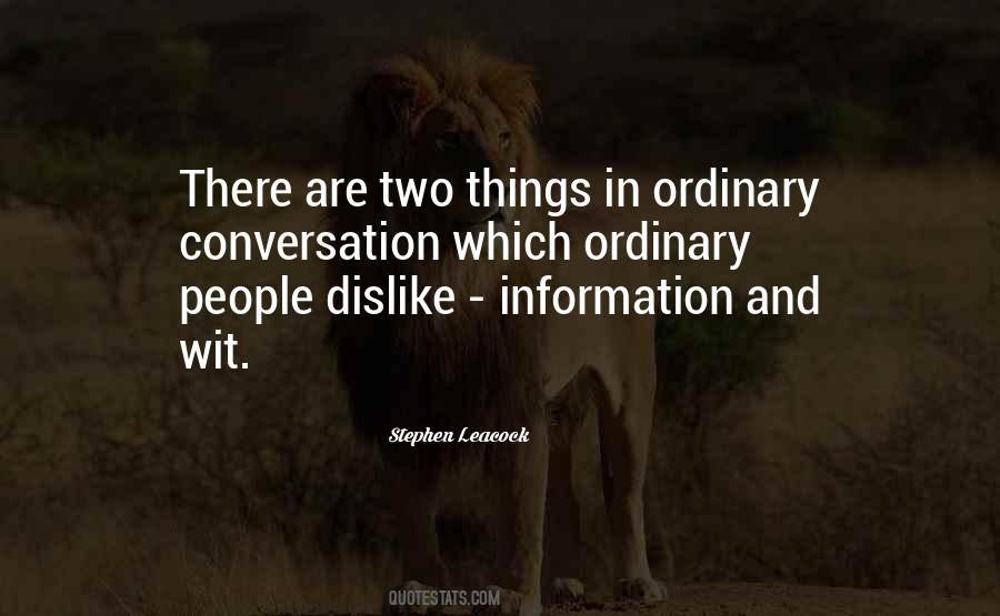 Quotes About Ordinary Things #86055