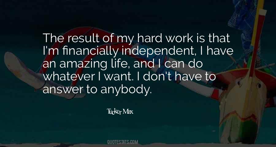 Quotes About Independent Life #1043797