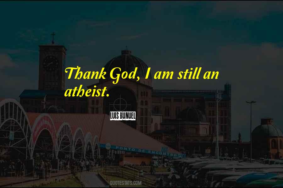 Quotes About God Atheist #81763