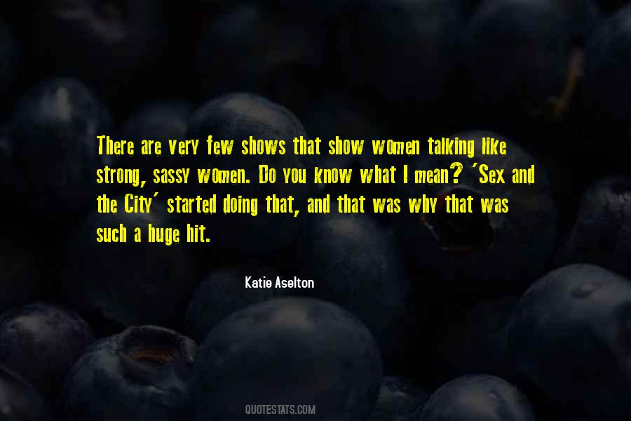 Quotes About Sex And The City #181849