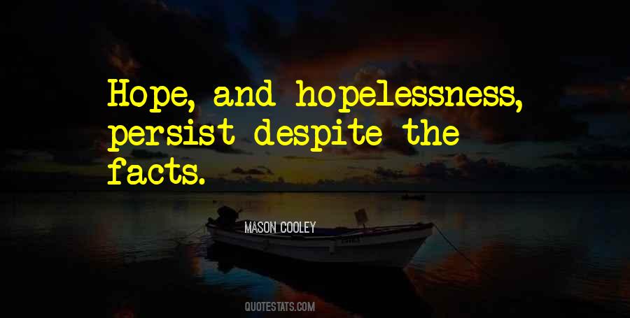 Quotes About Despair And Hopelessness #1537988