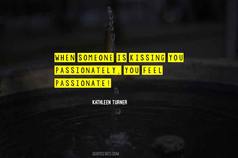 Quotes About Passionate Kissing #370577