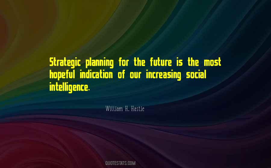 Quotes About Planning For The Future #505483