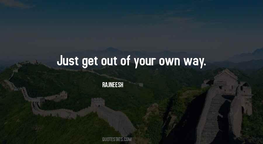 Quotes About Your Own Way #1044880