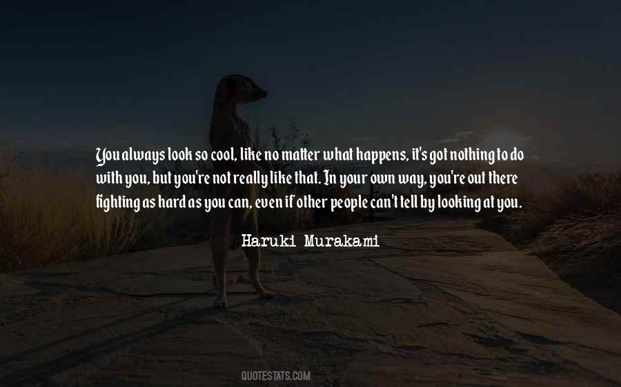 Quotes About Your Own Way #1154088