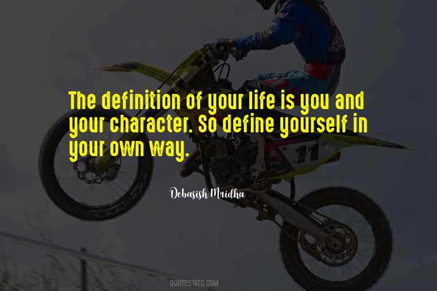 Quotes About Your Own Way #1270149