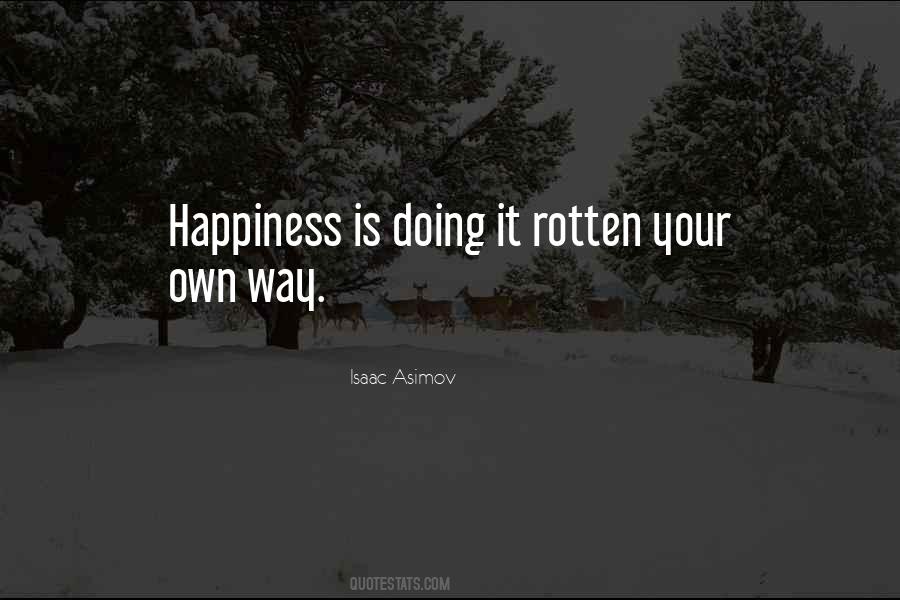Quotes About Your Own Way #1301828